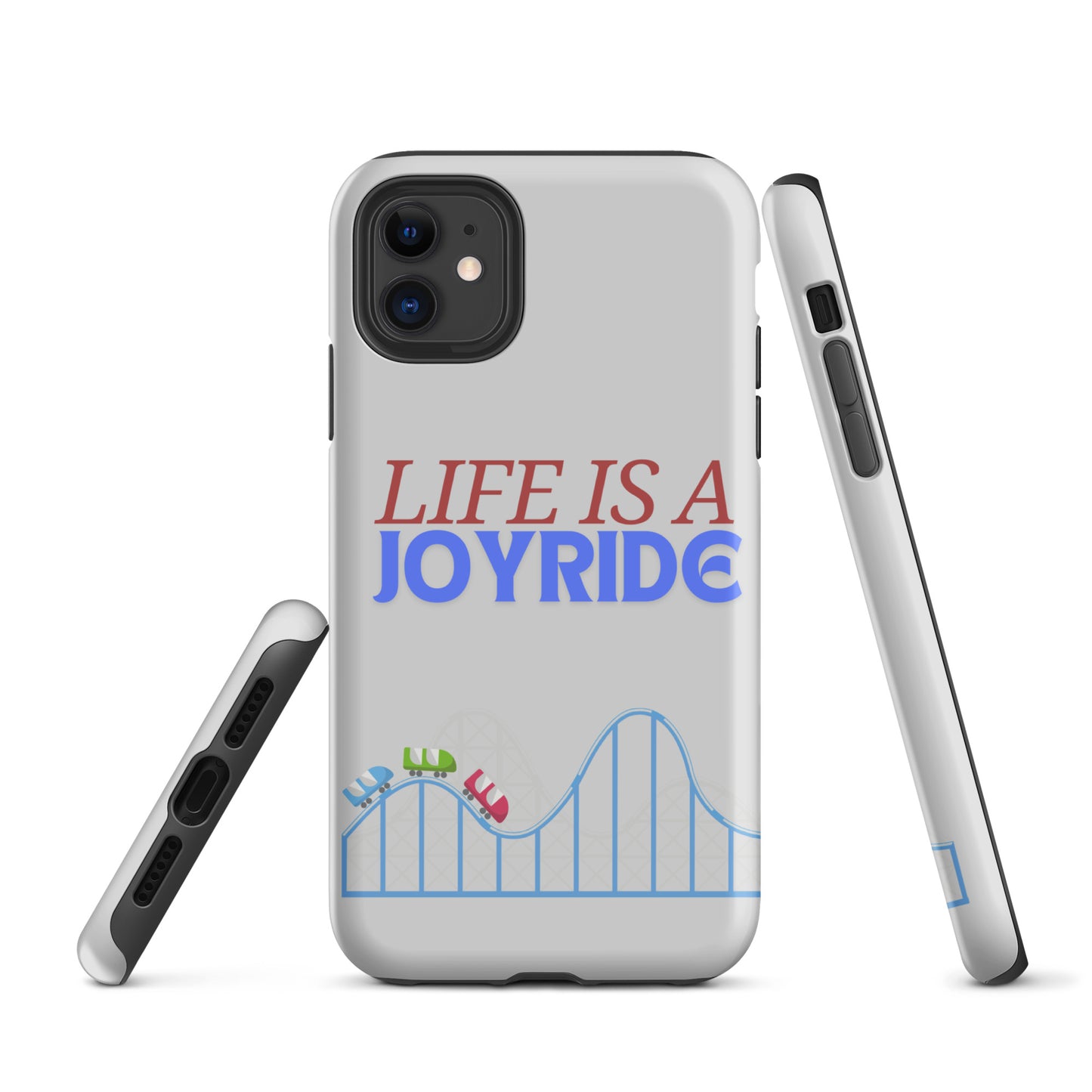 "Life is a Joyride" Tough Case for iPhone®