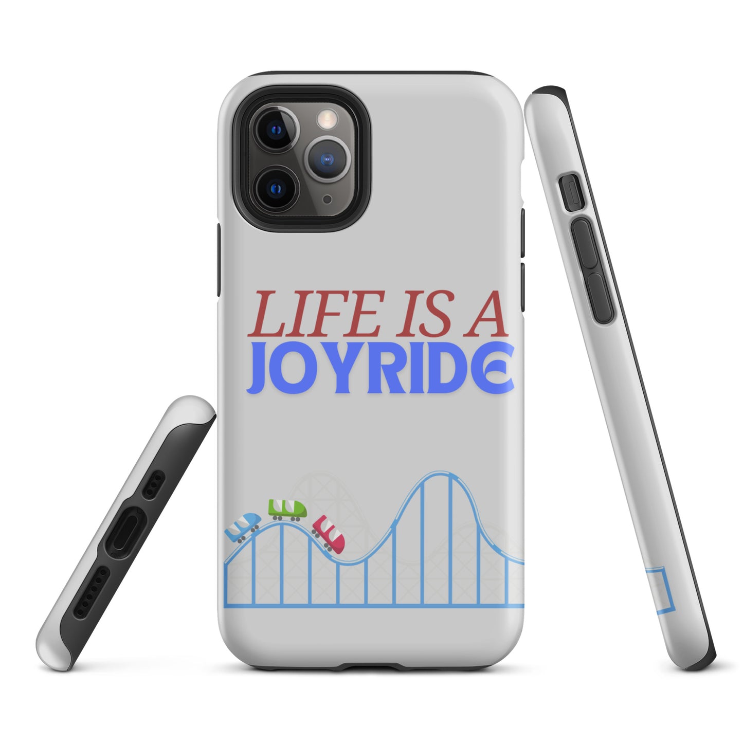 "Life is a Joyride" Tough Case for iPhone®