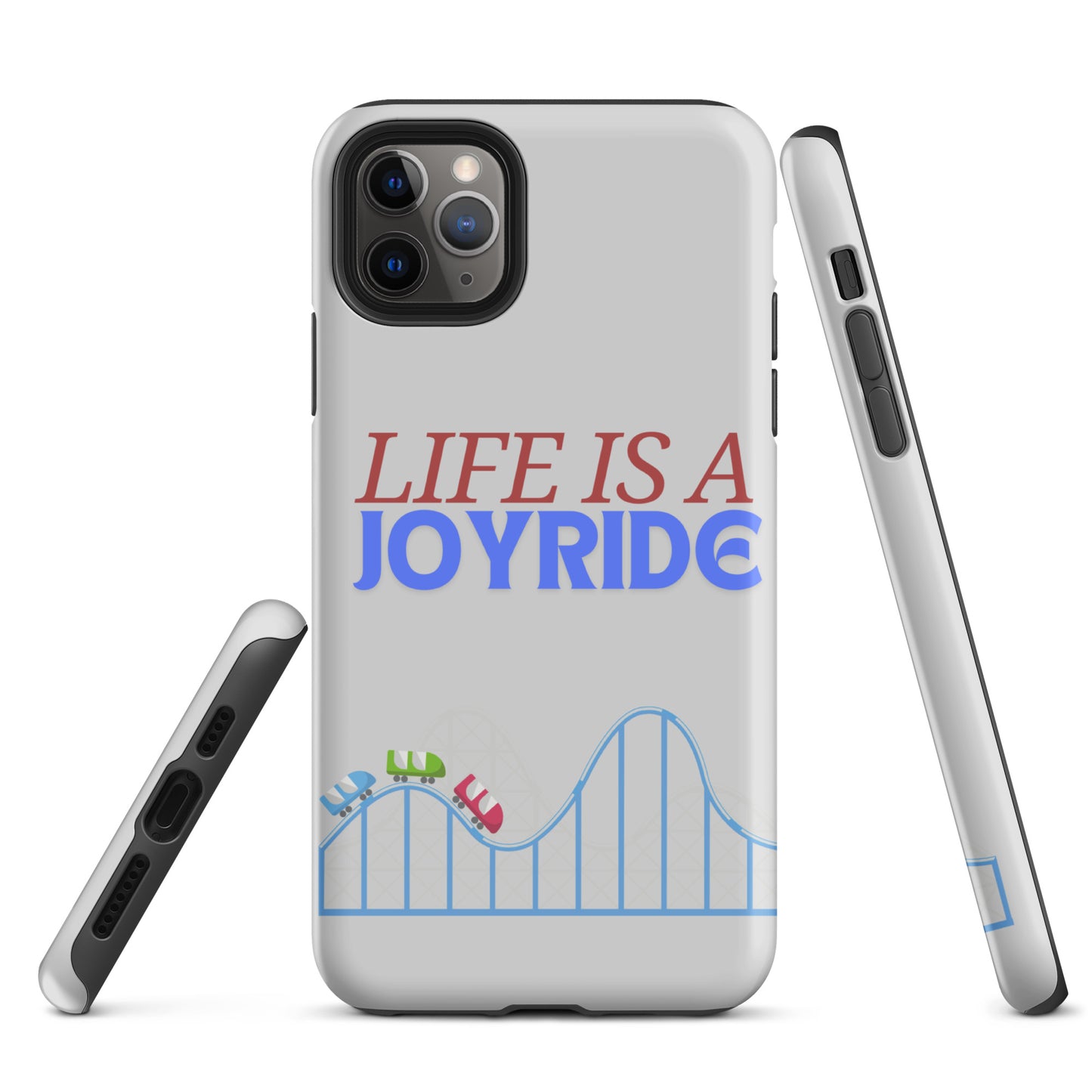 "Life is a Joyride" Tough Case for iPhone®